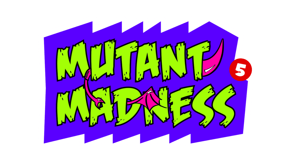 Chapter 5: Mutant Madness